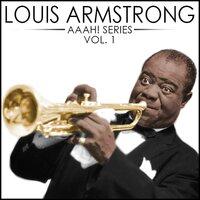 Aaah! - Louis Armstrong, Vol. 1