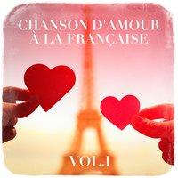 Chanson d'amour à la française, Vol. 1