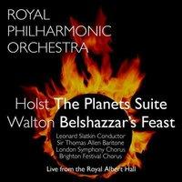 Holst: The Planets Suite - Walton: Belshazzar's Feast