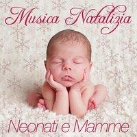 Musica Natalizia per Neonati: Melodie New Age per far Dormire Bambini e Neonati e Rilassare le Mamme in Dolce Attesa