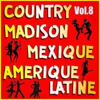 Country, madison : mexique, amérique du sud, vol. 8
