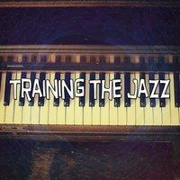 Training The Jazz