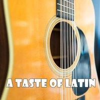 A Taste Of Latin