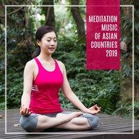 Meditation Music of Asian Countries 2019