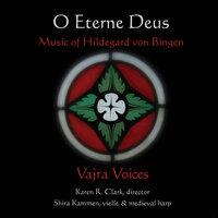 Hildegard von Bingen: O eterne Deus