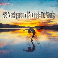 52 Background Sounds to Study