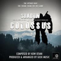 Shadow Of The Colossus - The Opened Way - Main Theme