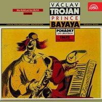 Trojan: Prince Bayaya, Tales for Accordion and Orchestra