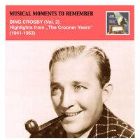 Musical Moments to Remember: Bing Crosby Vol. 2