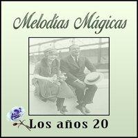 Melodías Mágicas, Los Años 20