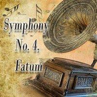 Symphonya No. 4, Fatum