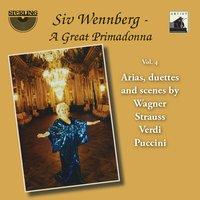 Siv Wennberg: A Great Primadonna, Vol. 4 "Arias, Duettes and Scenes"