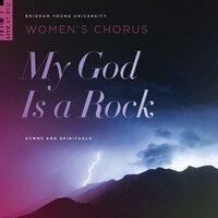 My God Is a Rock: Hymns & Spirituals