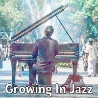 Growing In Jazz