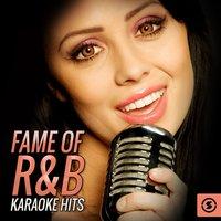 Fame Of R&B Karaoke Hits