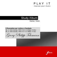 Play It - Study Album - Violin / Violine; Georg Philipp Telemann: 6 Suonatine per violino e Cembalo