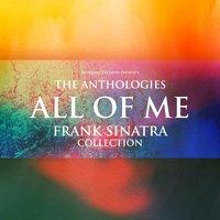 The Anthologies: All of Me