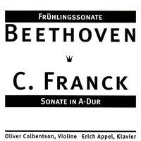 Beethoven & Franck: Frühlingssonate - Sonate in A-Dur