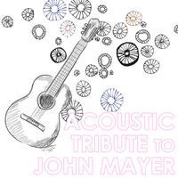 Acoustic Tribute to John Mayer