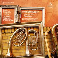 Mussorgsky: Pictures at an Exhibition, Songs & Dances of Death & Night on Bald Mountain (Arr. for Brass Ensemble)