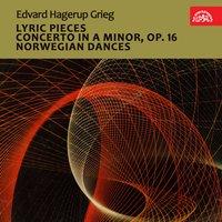 Grieg: Lyric Pieces, Concerto In A Minor, Op. 16, Norwegian Dances