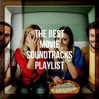 The Best Movie Soundtracks Playlist