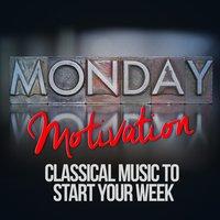 Monday Motivation: Classical Music to Start Your Week