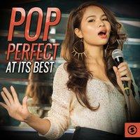 Pop Perfect at its Best
