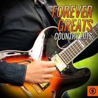 Forever Greats Country Hits