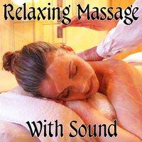 Relaxing Massage With Sound
