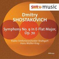 Shostakovich: Symphony No. 9 in E-Flat Major, Op. 70