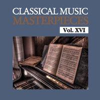 Classical Music Masterpieces, Vol. XVI
