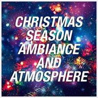 Christmas Season Ambiance and Atmosphere