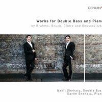 Brahms, Bruch, Glière & Koussevitzky: Works for Double Bass & Piano