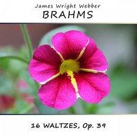 Brahms: 16 Waltzes, Op. 39