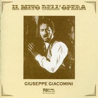 Il Mito Dell'opera: Giuseppe Giacomini (Recorded 1969 - 1996)