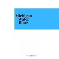 Michigan Water Blues