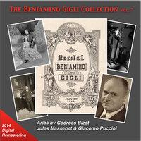 The Beniamino Gigli Collection, Vol. 7: Bizet, Massenet & Puccini