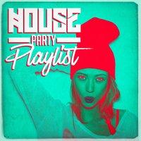 House Party Playlist