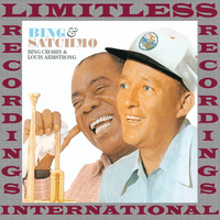 The Complete Bing & Satchmo Recordings