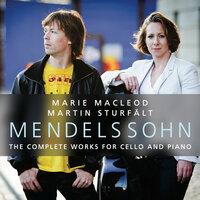 Felix Mendelssohn: The Complete Works for Cello and Piano