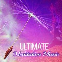 Ultimate Meditation Music – Serenity Sounds of Nature for Relax, Deep Rest, Meditation Music, Yoga, Chakra