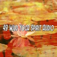 49 Wild Yoga Spirit Audio