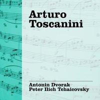 Toscanini Dirige Dvorak - Tchaicovsky