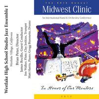 2012 Midwest Clinic: Westlake High School Studio Jazz Ensemble I