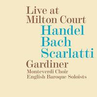 Handel, Bach & Scarlatti: Live at Milton Court