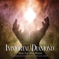 Mary Ann Joyce-Walter: Immortal Diamond