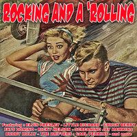 Rocking And A` Rolling