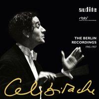 Sergiu Celibidache: The Berlin Recordings