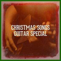 Christmas Songs Guitar Special